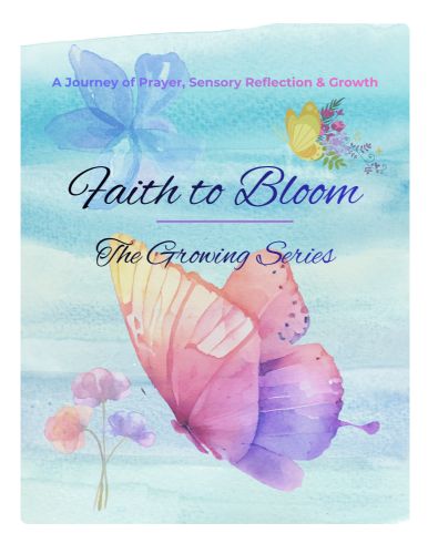 Faith to Bloom Journal